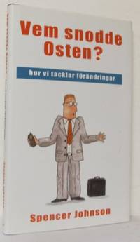 Vem snodde Osten? Hur vi tacklar förändringar.