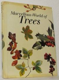 Marvellous World of Trees. Text by Jean Dupuis.…