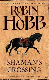 Shaman's Crossing (The Soldier Son Trilogy)