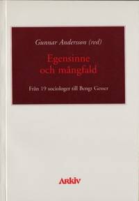 Egensinne och mångfald. Från 19 sociologer till…