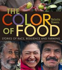 The Color of Food : Stories of Race, Resilience and Farming