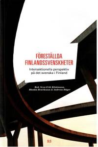 Föreställda finlandssvenskheter. Intersektionella…