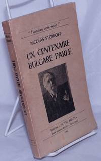 Un Centenaire Bulgare Parle