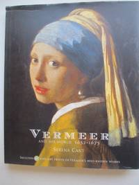 image of Vermeer and his world: 1632 - 1675
