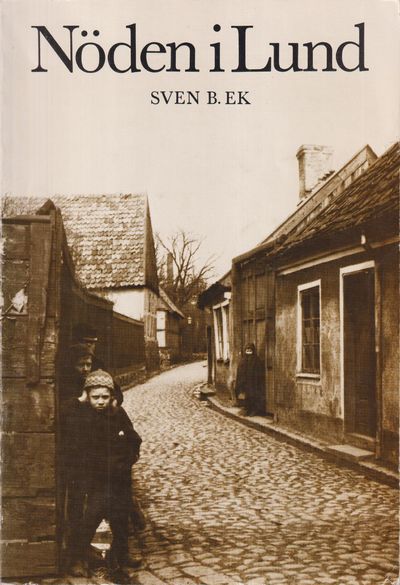 Nöden i Lund. En etnologisk stadsstudie.