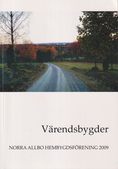 Värendsbygder 2009. [Utg. av] Norra Allbo…
