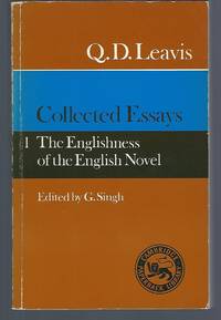 Collected Essays: Volume 1. The Englishness of the English Novel