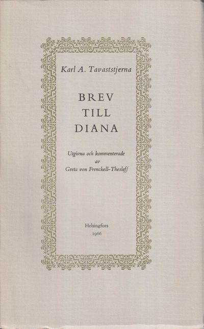 Brev till Diana [Aline Borgström]. Utgivna och…