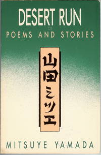 Desert Run : Poems and Stories by Yamada, Mitsuye - 1988