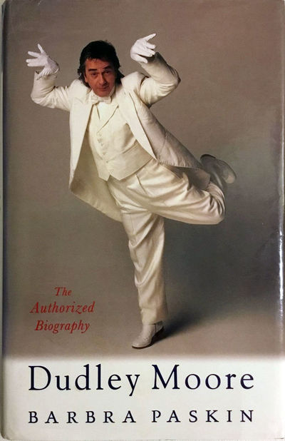 Dudley Moore. The Authorized Biography
