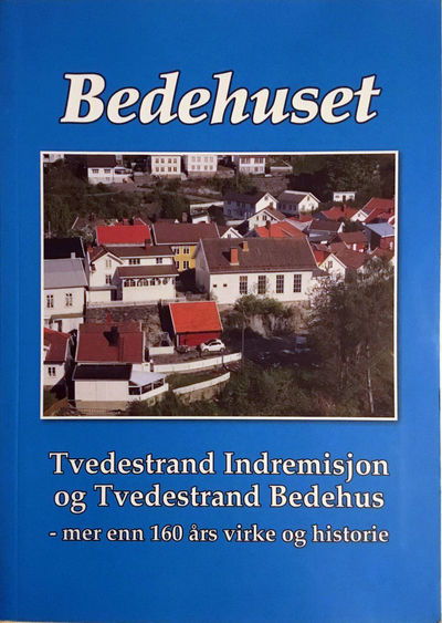 Tvedestrand Indremisjon og Tvedestrand bedehus -…