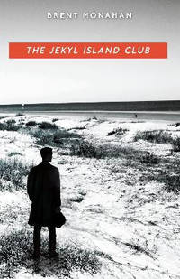 The Jekyl Island Club: A John Le Brun Novel, Book 1