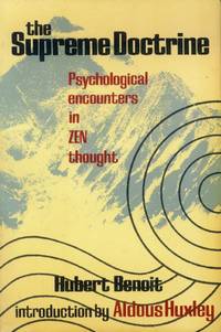 The supreme Doctrine; Psychological Encounters in Zen Thought by Benoit, Robert - 1984