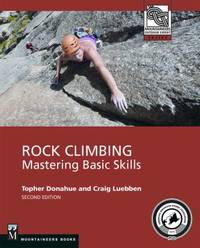 Rock Climbing : Mastering Basic Skills