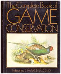 The Complete Book of GAME CONSERVATION