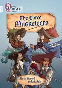 The Three Musketeers: Band 17/Diamond (Collins Big Cat)