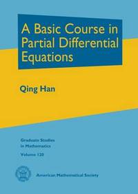 A Basic Course in Partial Differential Equations