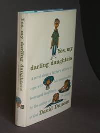 Yes, My Darling Daughters by David Duncan - First Edition - 1959 - from Bookworks (SKU: o0088)