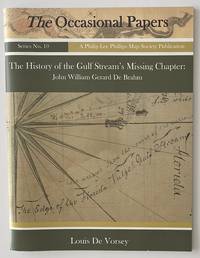 The history of the Gulf Stream&#039;s missing chapter: John William Gerard De Brahm by De Vorsey, Louis - 2017