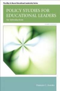 Policy Studies for Educational Leaders: An Introduction (4th Edition) (Allyn & Bacon...