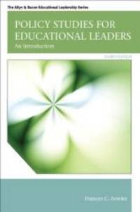 Policy Studies for Educational Leaders: An Introduction (Allyn &amp; Bacon Educational Leadership) by Fowler, Frances - 2012-03-14