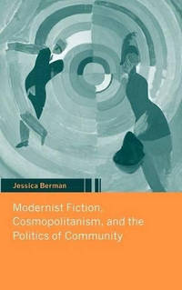 Modernist Fiction, Cosmopolitanism and the Politics of Community