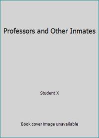 Professors and Other Inmates