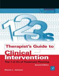 Therapist's Guide to Clinical Intervention: The 1-2-3's of Treatment Planning (Practical...