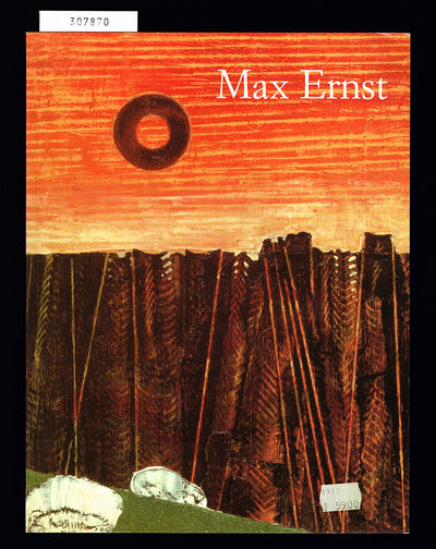 Max Ernst 1891-1976. Beyond Painting.