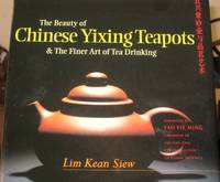 The Beauty Of Chinese Yixing Teapots & the Finer Art Of Tea Drinking