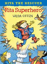 Rita Superhero: Rita the Rescuer