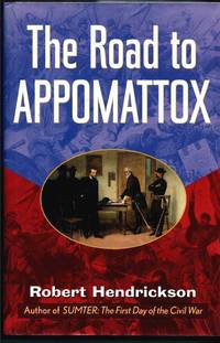 THE ROAD TO APPOMATTOX