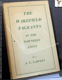 image of The Wakefield Pageants in the Towneley Cycle