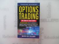 Options Trading: THE COMPLETE CRASH COURSE This Book Includes: How to trade options: A...