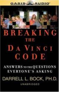 Breaking the Da Vinci Code by Darrell L. Bock - 2004-03-15