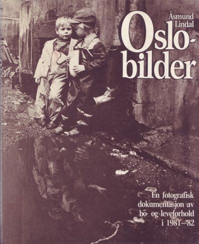 Oslobilder. En fotografisk dokumentasjon av bo-…