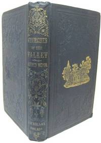 cover of CHURCHES OF THE VALLEY: OR, A HISTORICAL SKETCH OF THE OLD PRESBYTERIAN CONGREGATIONS OF CUMBERLAND AND FRANKLIN COUNTIES, IN PENNSYLVANIA