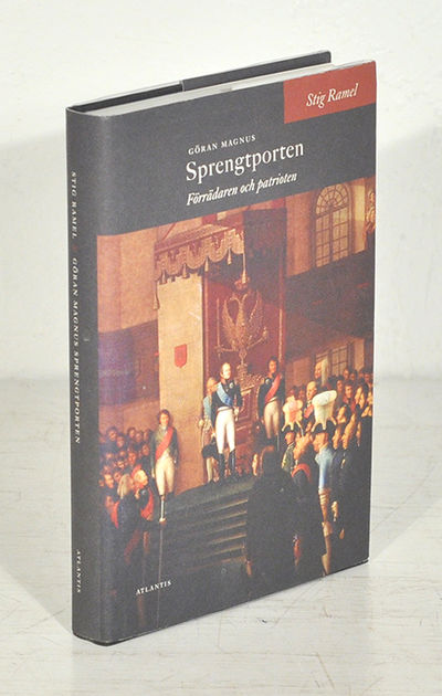 Göran Magnus Sprengtporten. Förrädaren och…