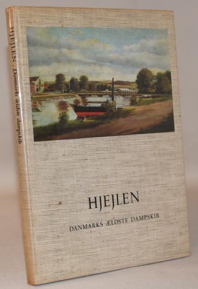 Hjejlen. Danmarks ældste dampskib og sejladsen…