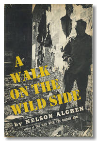 A WALK ON THE WILD SIDE by Algren, Nelson - 1956