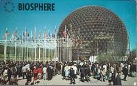 Biosphere - Man and His World - World&#039;s Fair on Full Colo Postcard by Benjamin News Company - ca 1971