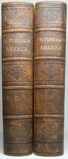 Picturesque America; or, The Land We Live In. A Delineation by Pen and Pencil of the Mountains, Rivers, Lakes, Forests, Water-Falls, Shores, Cañons, Valleys, Cities, and Other Picturesque Features of Our Country