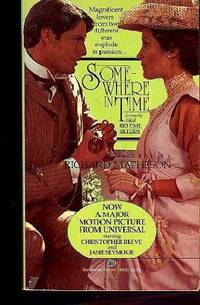 SOMEWHERE IN TIME by Richard Matheson