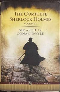 The Complete Sherlock Holmes Vol I