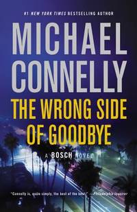The Wrong Side of Goodbye (Harry Bosch Novel)