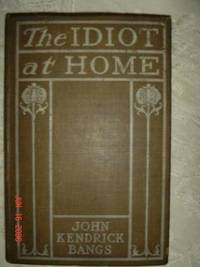 The Idiot At Home