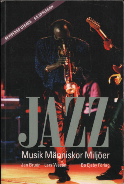 JAZZ. Musik Människor Miljöer.
