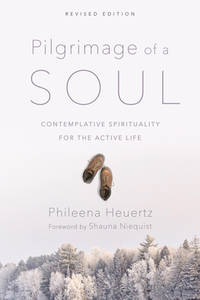 Pilgrimage of a Soul : Contemplative Spirituality for the Active Life