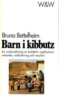 Barn i kibbutz. En undersökning om kollektiv…
