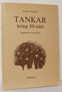 Tankar kring 80-talet. Samhällsnära…
